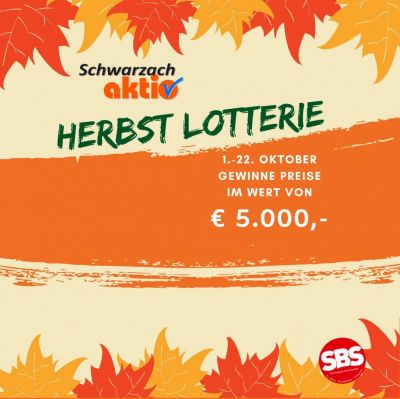 Grosse Herbstlotterie in Schwarzach!
1. in den teilnehmenden Betrieben einkaufen
2.  Namen und Telefonnummer auf den kassabon schreiben und in die Sammelbox im...