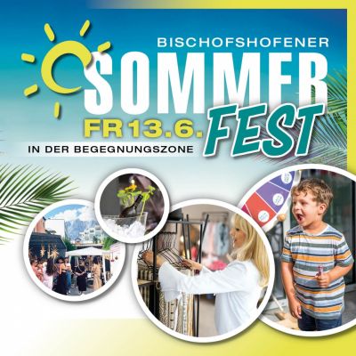 Das Bischofshofener Sommerfest in der Begegnungszone findet heuer am 13. Juni statt!
Am Programm stehen:
- Tolle Aktionen & Abend-Shopping in vielen Geschäften
-...