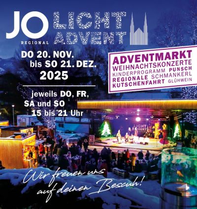 Herzlich willkommen beim JOregional Licht-Advent!Auch heuer haben wir wieder ein buntes Programm und eine Vielzahl an stimmungsvollen Adventstandln für dich zusammengestellt.Neben...
